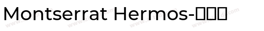 Montserrat Hermos字体转换